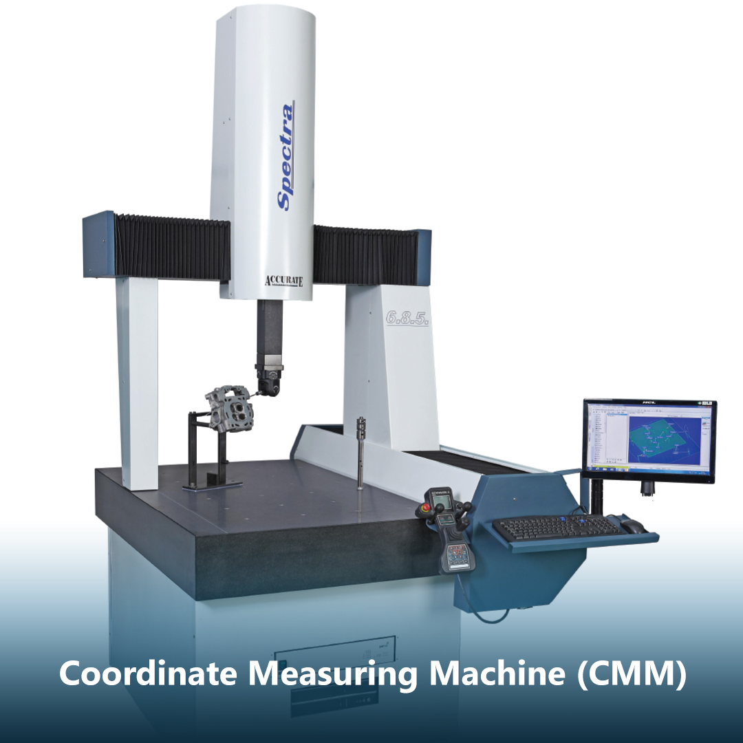 Coordinate Measuring Machine (CMM)